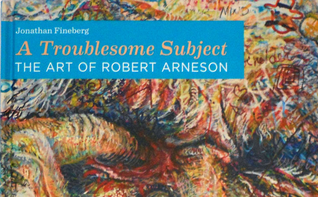 Books | Robert Arneson: A Troublesome Subject